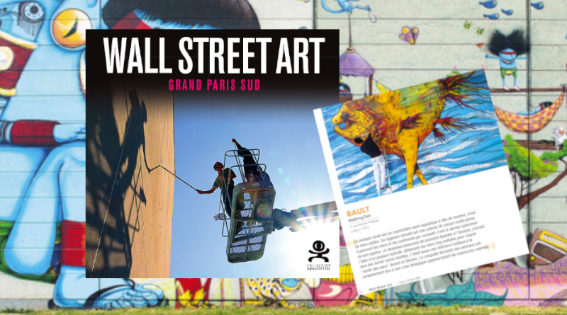 Livre Wall street art Grand paris Sud, éditions Critères