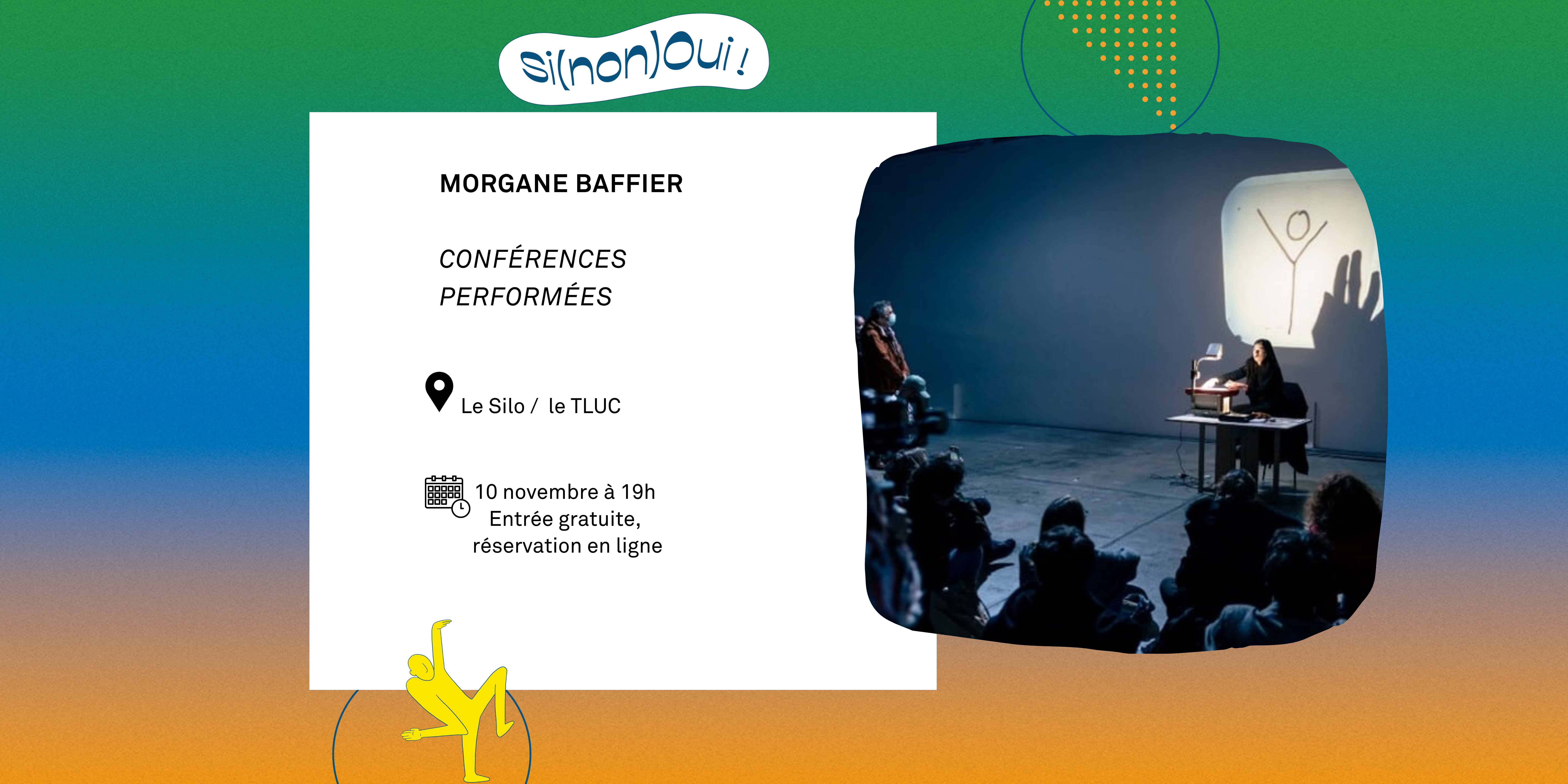 Conférence performée par Morgane Baffier – Si(Non)Oui ! 2022