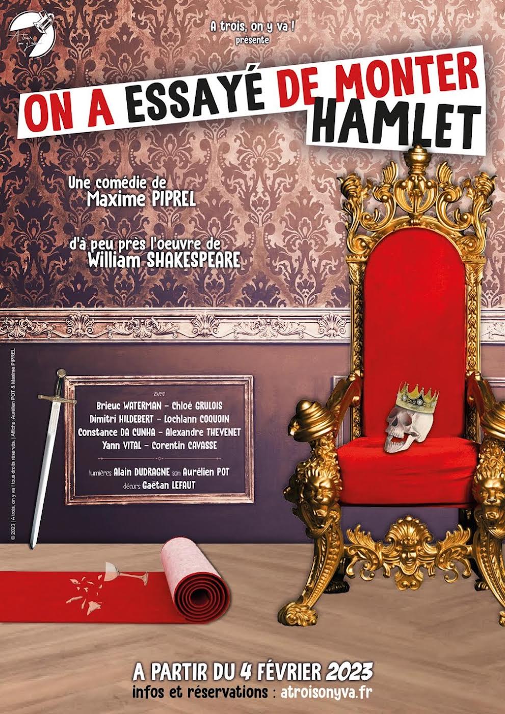On a essayé de monter Hamlet