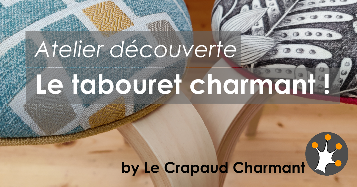 Atelier découverte de la tapisserie : Le Tabouret Charmant