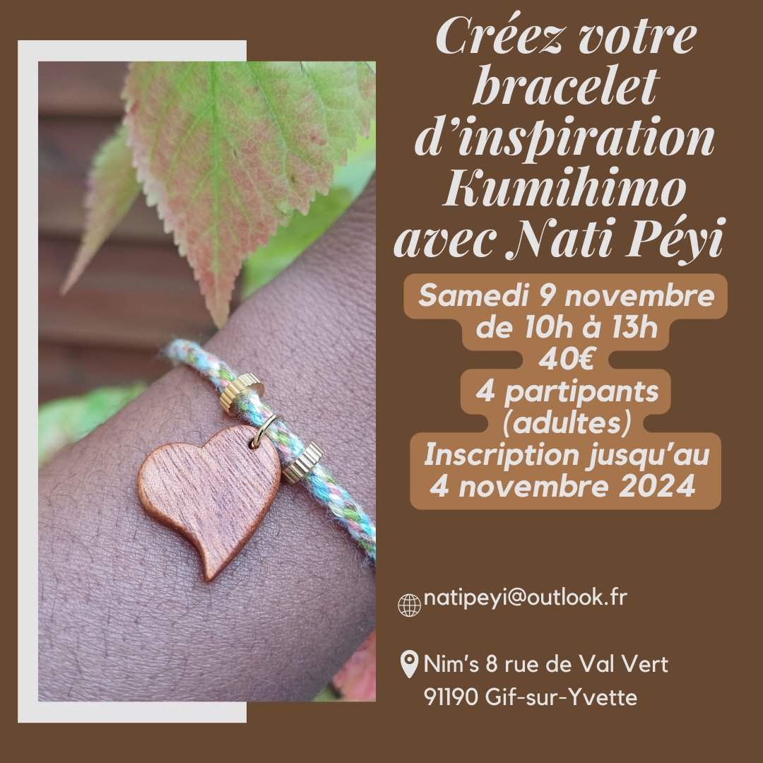 Atelier création d’un bracelet d’inspiration Kumihimo avec Nati Péyi